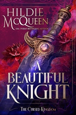 The Cursed Kingdom Series - A Beautiful Knight