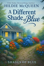 A Different Shade of Blue -- Hildie McQueen